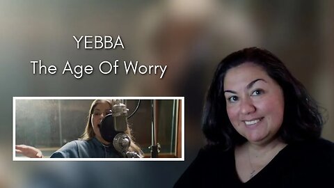 Reaction - YEBBA - The Age of Worry - Live at Electric Lady