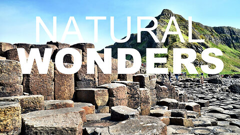 Greatest Natural Wonders of the World (Part 3) - Travel Video