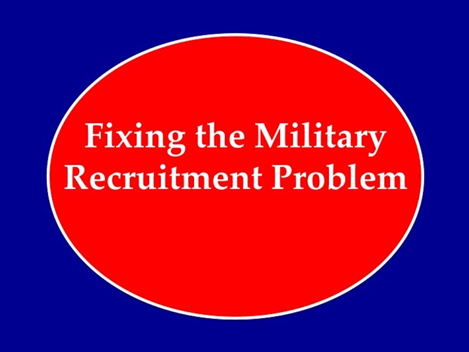 Fixing Military Recruiting Purge the Woke