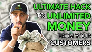 The Ultimate Hack to Unlimited Money from Your Customers