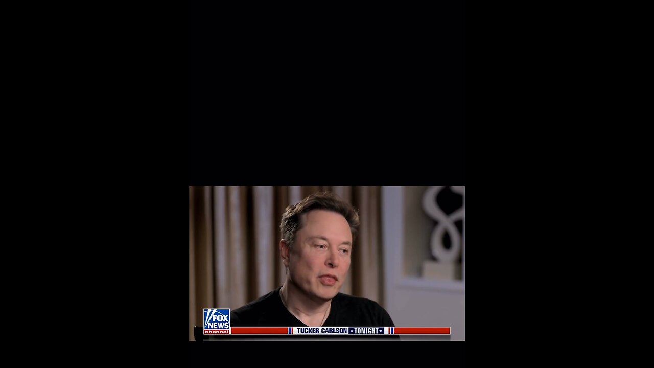 4/17/23 Elon Musk and Tucker Carlson AI