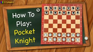 How to play Pocket Knight (Chess)