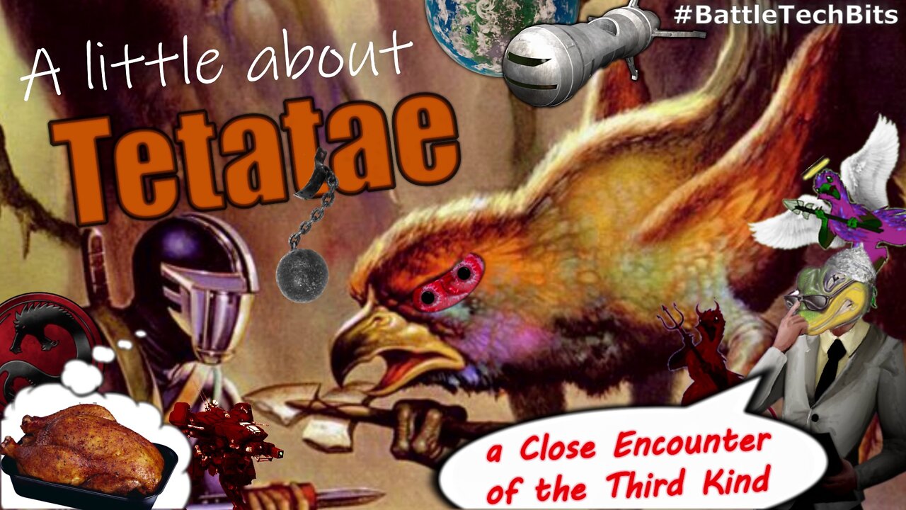 A little about BATTLETECH - Tetatae, a Close Encounter of the Third Kind