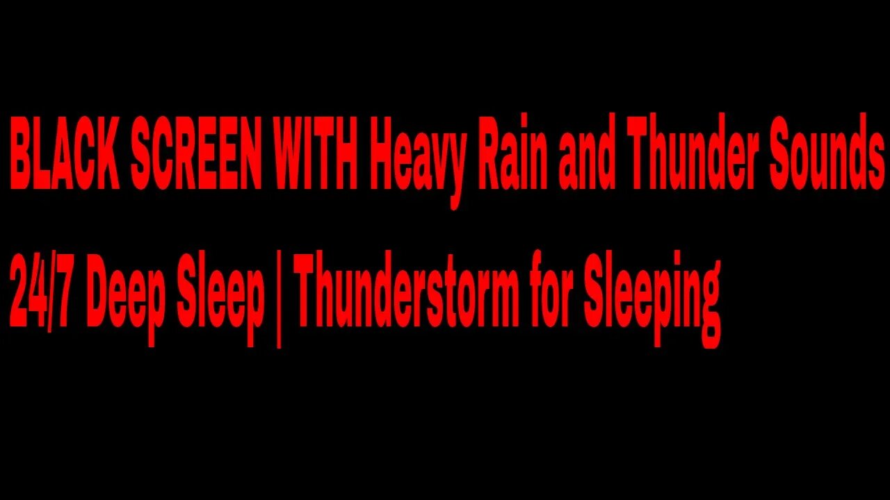 BLACK SCREEN WITH Heavy Rain and Thunder Sounds 24/7 - Deep Sleep | Thunderstorm for Sleeping