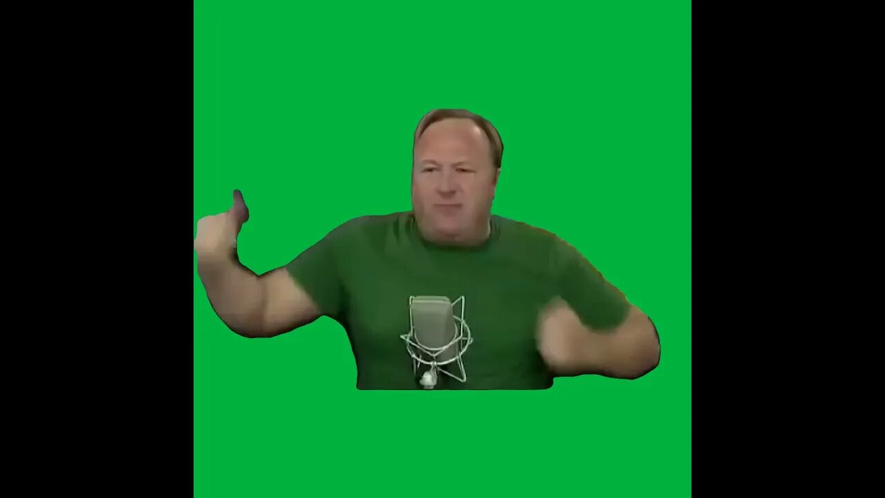 Green Screen –Alex jones coming for you