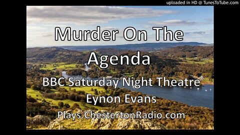 Murder On The Agenda - Eynon Evans - BBC Saturday Night Theatre