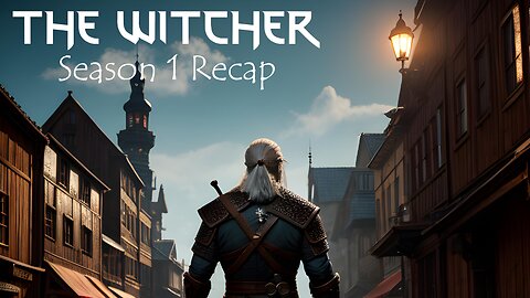 The Witcher - Season 1 Recap