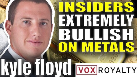 Industry Insiders Are Extremely Bullish On Metals | Kyle Floyd