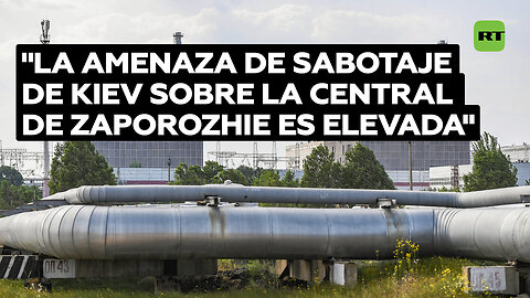 Rusia: "El peligro de atentado de Kiev contra la central de Zaporozhie persiste"