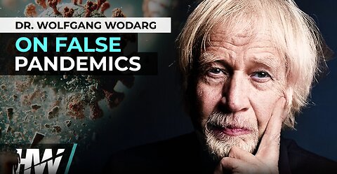 EPIDEMIOLOGIST DR. WOLFGANG WODARG ON FALSE PANDEMICS