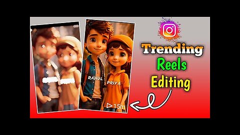 cartoon cupal video reel kaise banaye