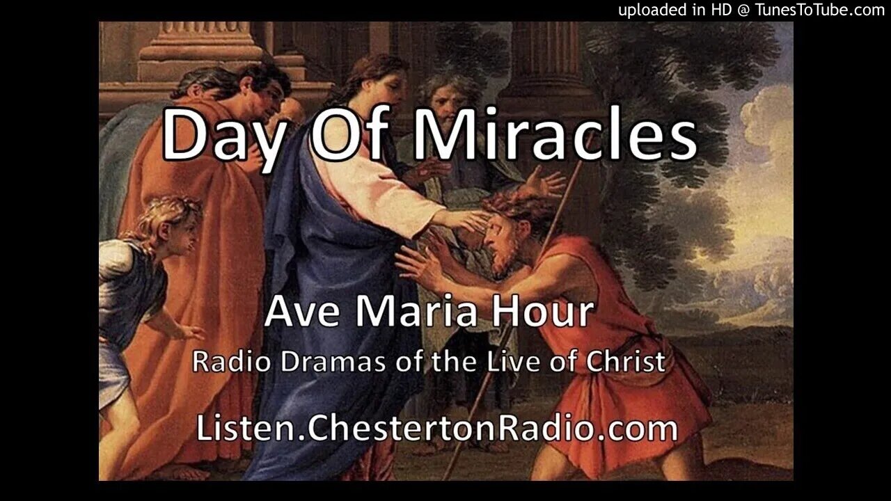 A Day Of Miracles - Ave Maria Hour