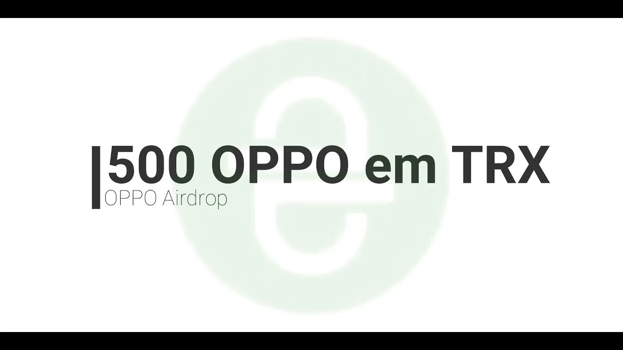 Finalizado - Airdrop - OPPO - 500 OPPO = 5 TRX Corre até hoje