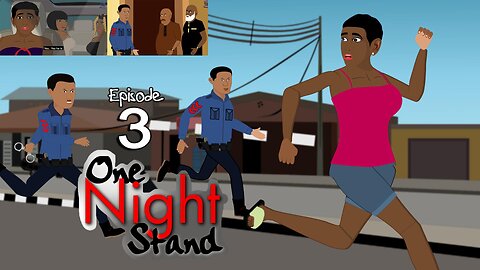 ONE NIGHT STAND Episode 3