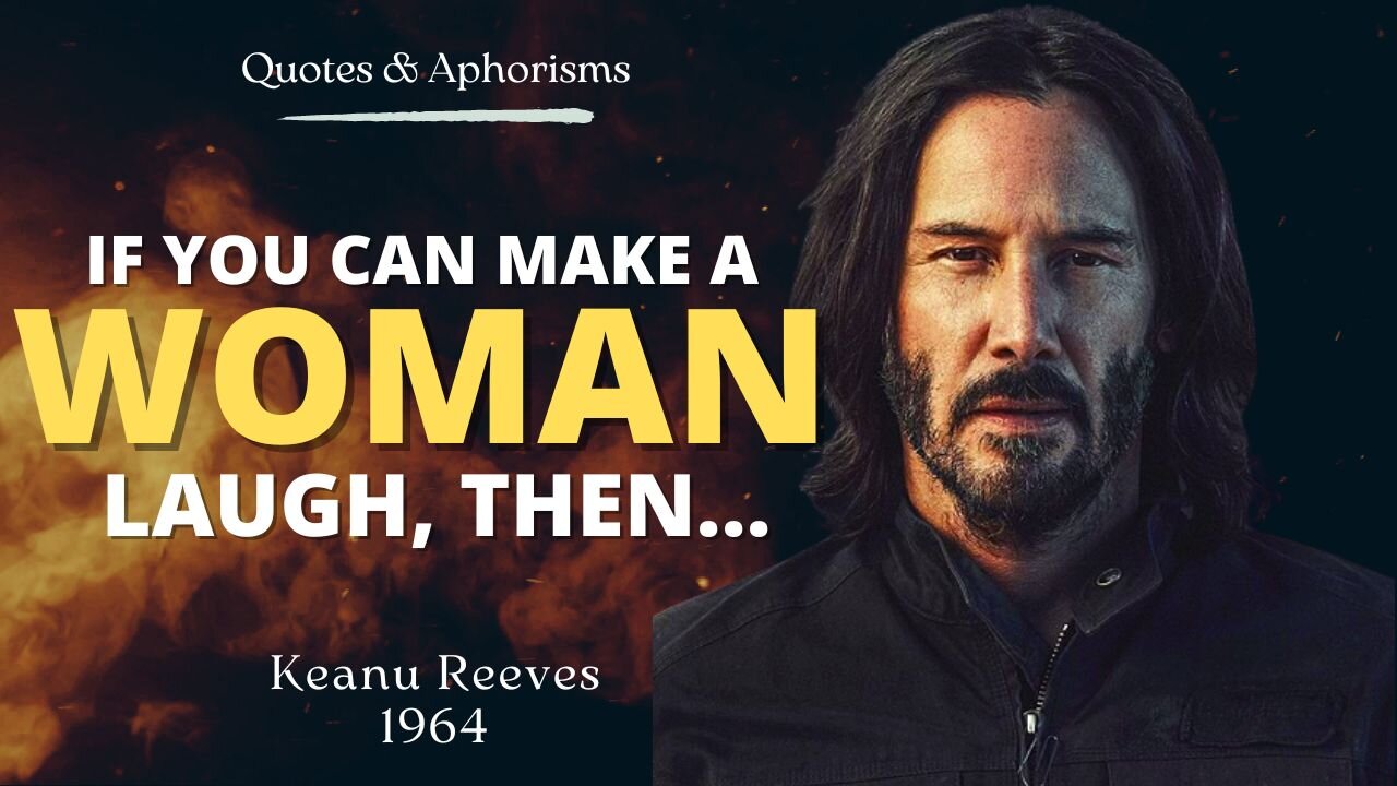 Wise Quotes about Life and Death that will Change your Life from Keanu Reeves, a Humble Actor.