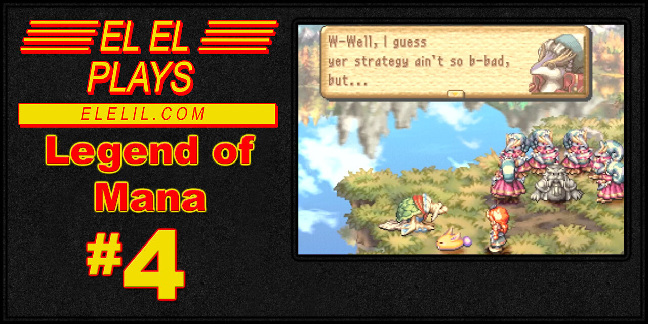 El El Plays Legend of Mana Episode 4: Rabite Gonna Bite You!