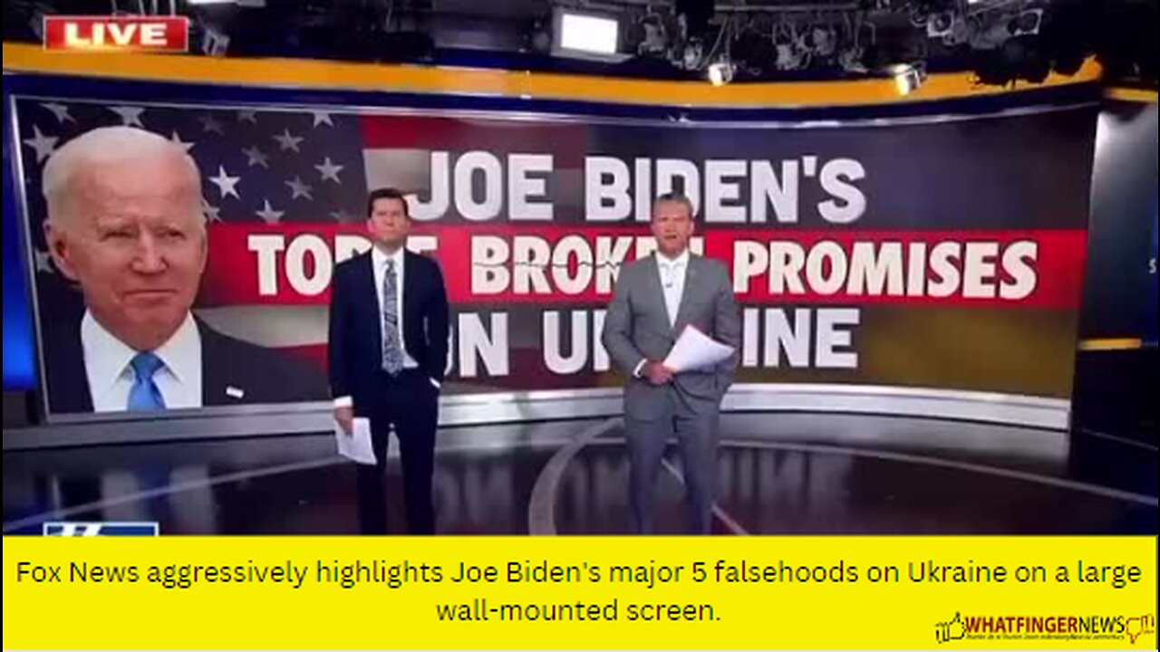 Fox News aggressively highlights Joe Biden's major 5 falsehoods on Ukraine on a large wall-mounted