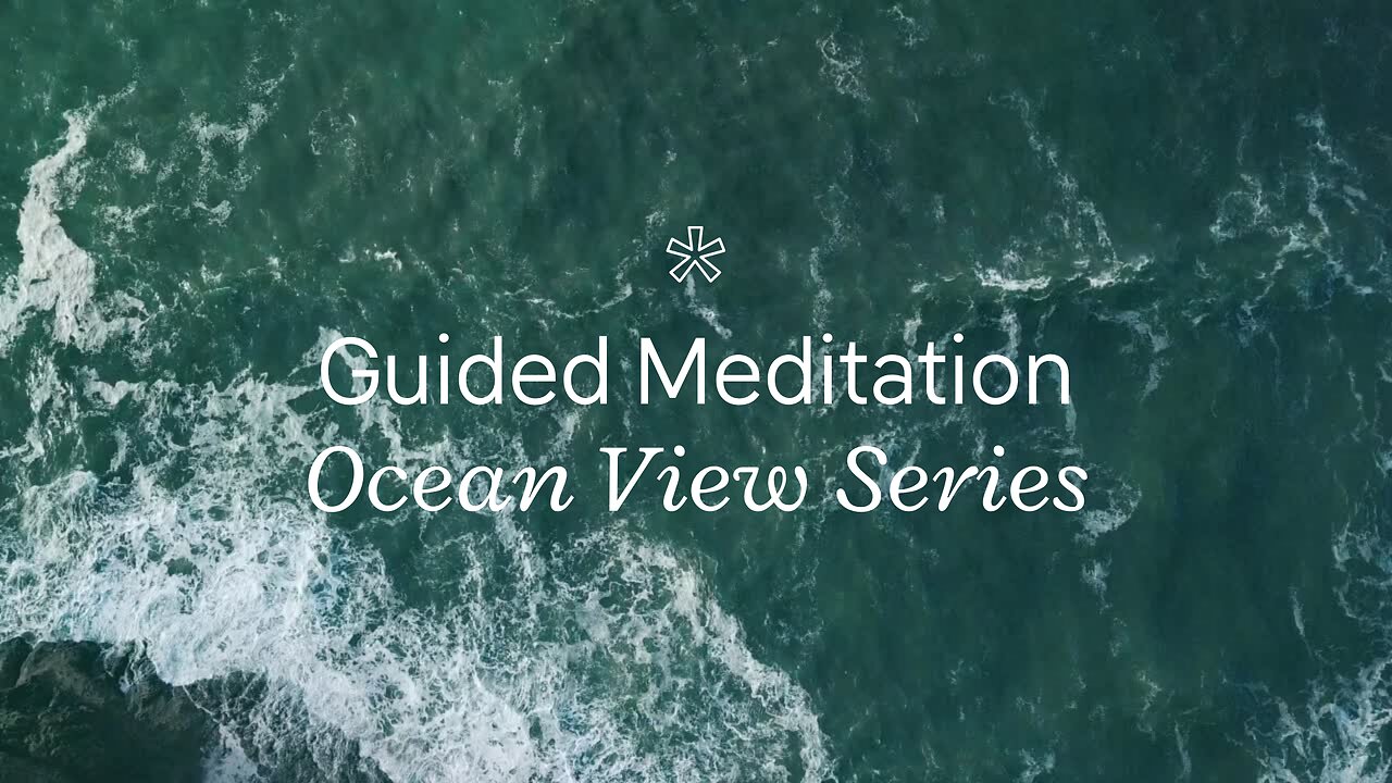 Guided Meditation Oceanview Series