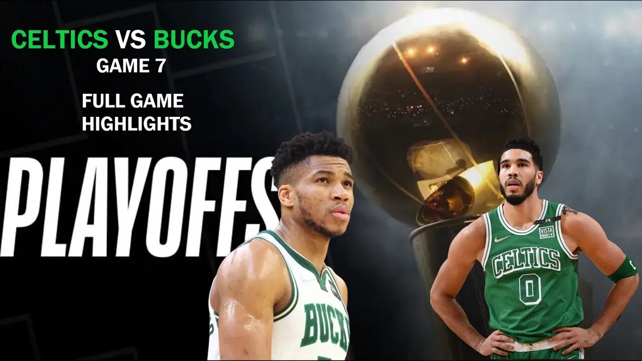 Bucks At Celtics Full Game 7 Highlights | NBA Playoff Highlights