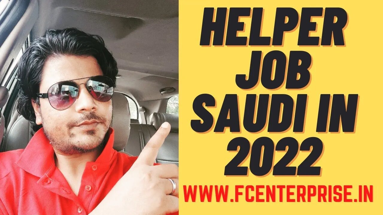 Saudi Helper Job Salry 3500Hazar- 40000 tak kamaye monthly