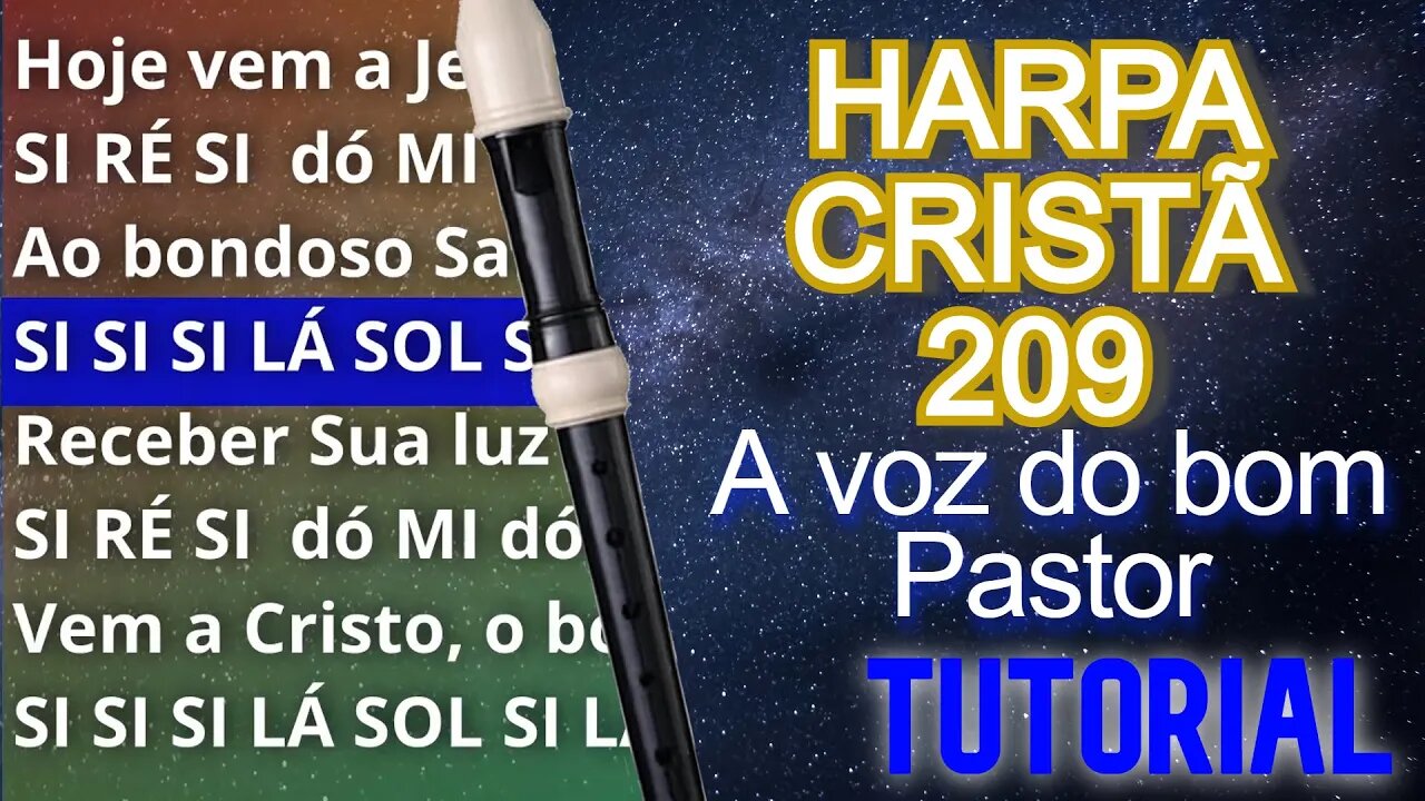 Harpa Cristã 209 - A voz do bom Pastor - Cifra melódica