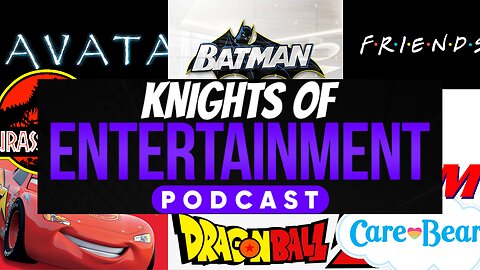 Knights of Entertainment Podcast Episode 16 "Most Successful Media Franchises"