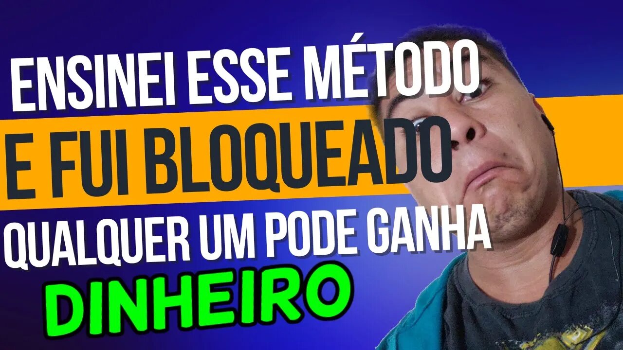 PERDI UM CANAL POR ENSINAR ESSE MÉTODO DE GANHAR GRANA