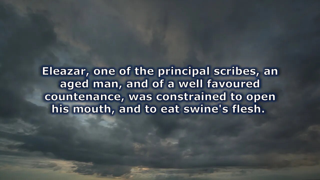 The Testament of Eleazar | 2 Maccabees 6:18-31