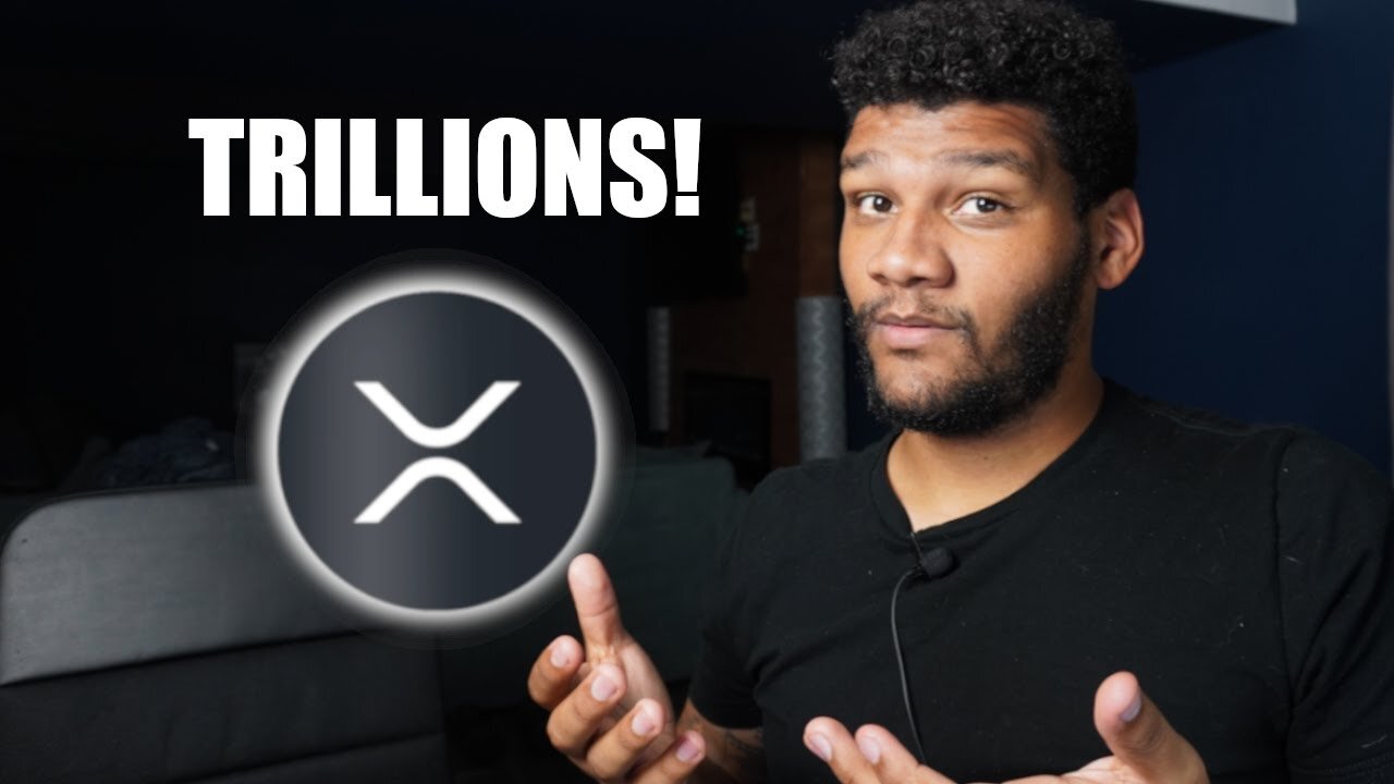 Why #XRP Will Be Worth WAYMORE Than $1 Trillion