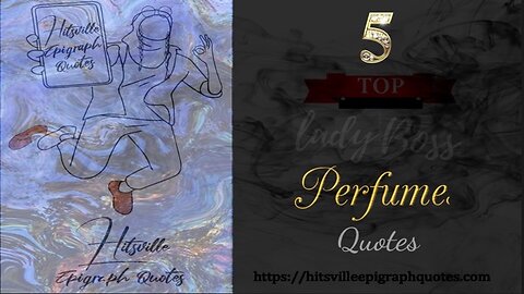 TOP 5 LADY BOSS PERFUME QUOTES - HitsvilleEpigraphQuotes.com