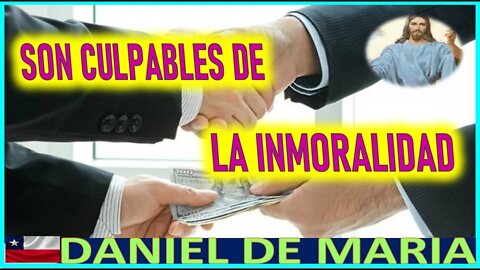 SON CULPABLES DE LA INMORALIDAD - MENSAJE DE JESUCRISTO A DANIEL DE MARIA 31 MARZO 2022