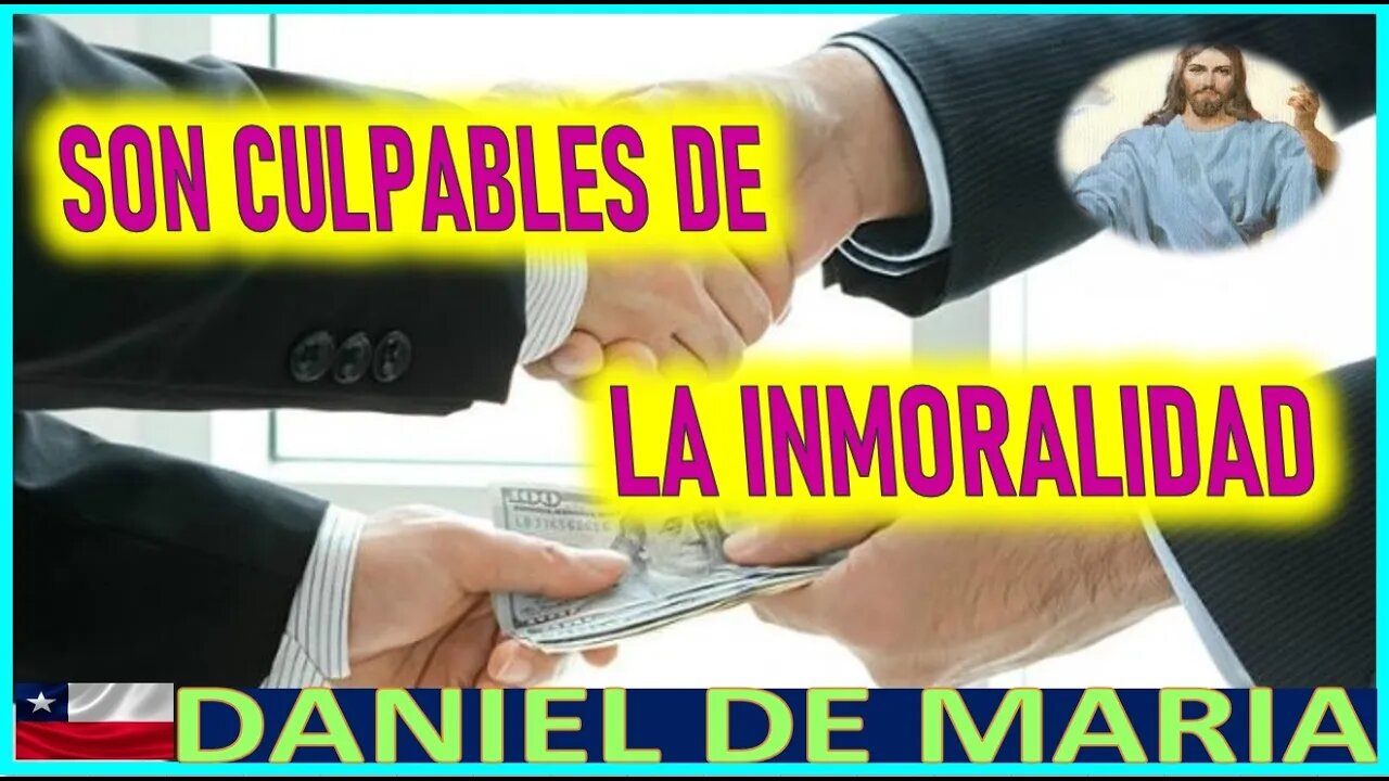 SON CULPABLES DE LA INMORALIDAD - MENSAJE DE JESUCRISTO A DANIEL DE MARIA 31 MARZO 2022
