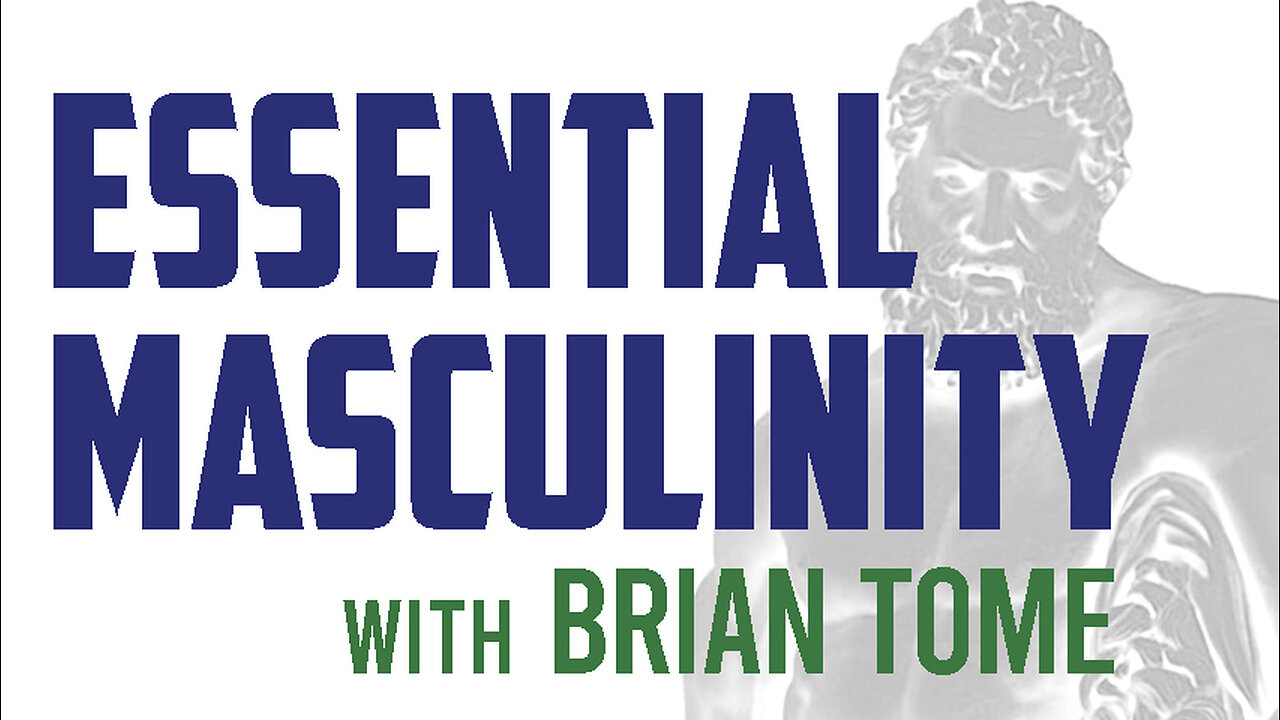 Essential Masculinity - Brian Tome on LIFE Today Live