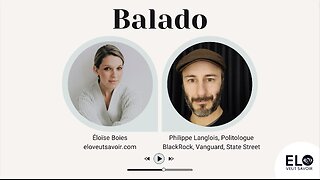 Balado - BlackRock, Vanguard et State Street avec Philippe Langlois