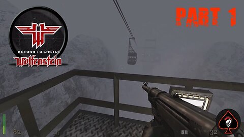 Return To Castle Wolfenstein Play Through - Part 1 (Original Game)