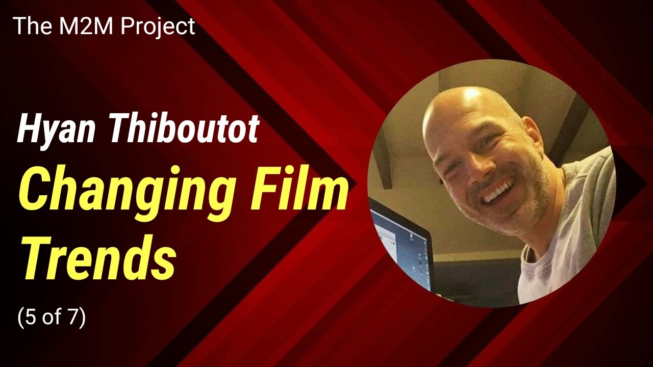 Script Doctoring & Screenwriting: Changing Film Trends with Hyan Thiboutot (Pt 5 of 7)