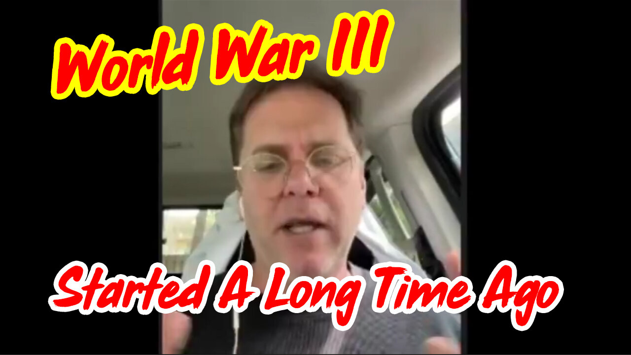 Bombshell! World War III Started A Long Time Ago