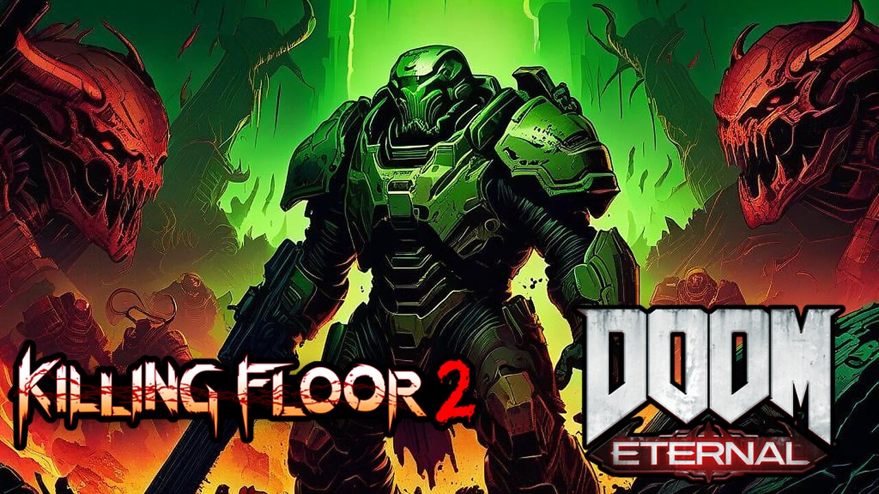 KILLING FLOOR 2 X DOOM: " RIP AND TEAR UNTILL IT IS DONE "