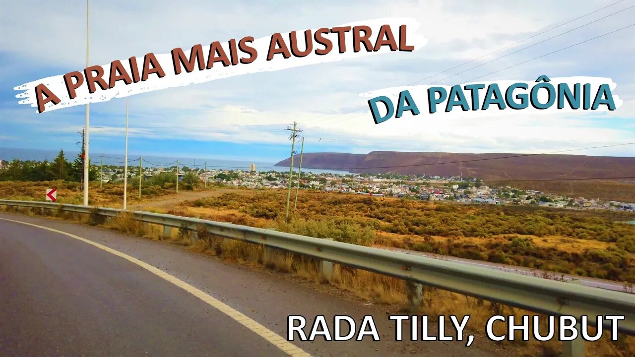 Rada Tilly | Última Praia Patagônica Antes do Ushuaia | Camping Municipal | Novidade no Fim do Vídeo