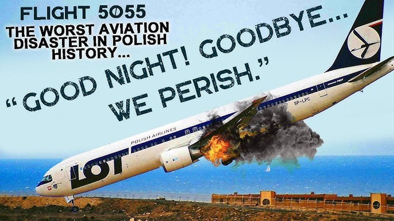 "WE PERISH" - The Most HORRIFIYING 54 Minutes Imaginable: LOT Flight 5055