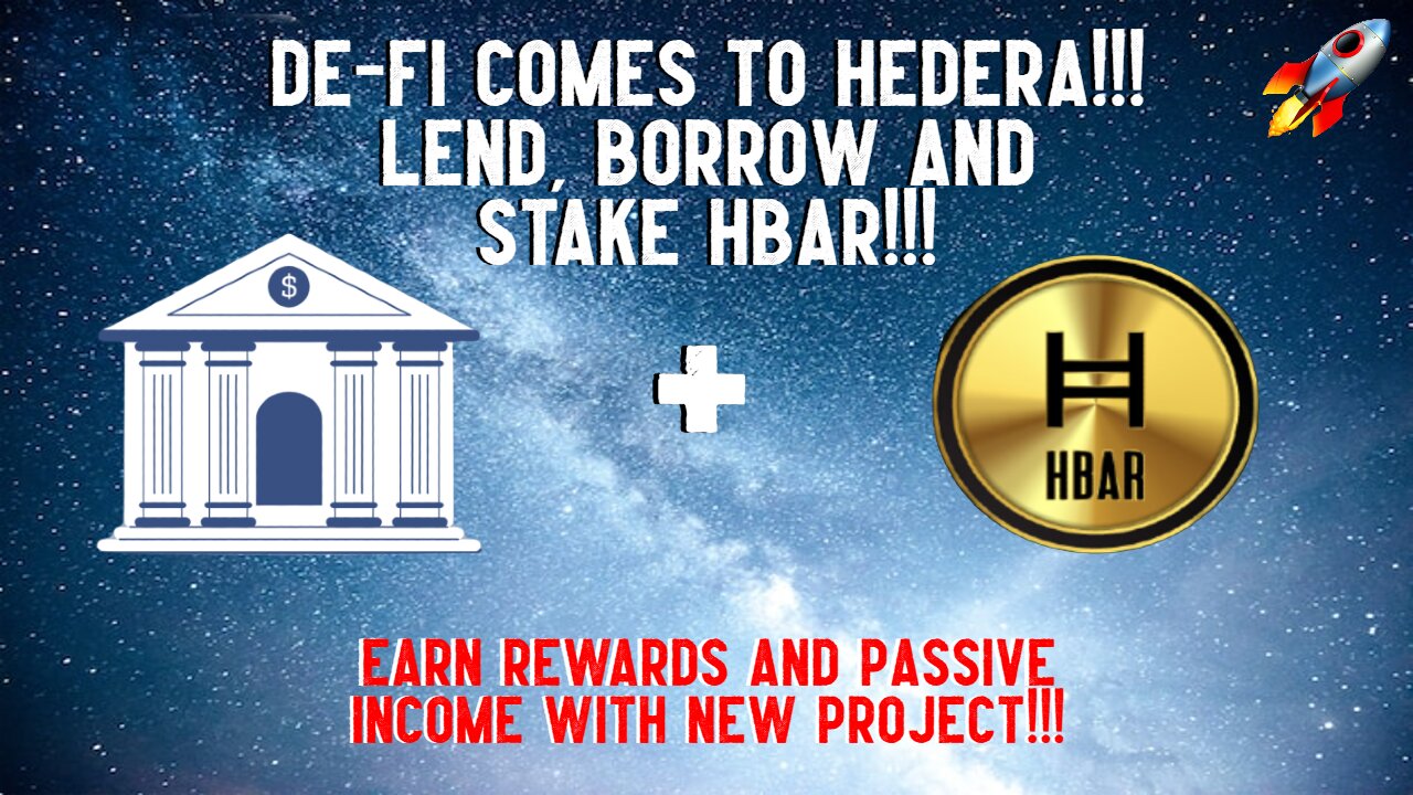 De-FI Comes To Hedera!!! Lend, Borrow & Stake HBAR!!!