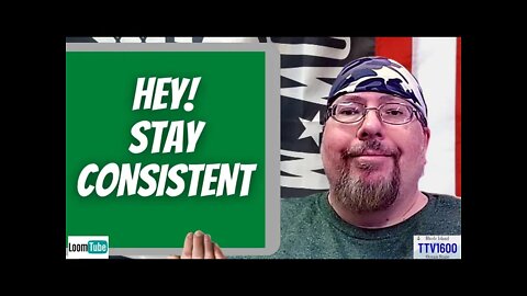 HEY! STAY CONSISTENT - 051022 TTV1600