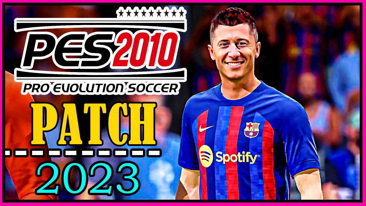 PES 2010 PATCH 2022/2023 PARA PC - TUTORIAL COMPLETO E FÁCIL