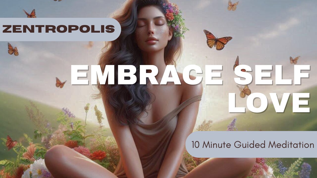 10 Minute Guided Meditation For Self Love