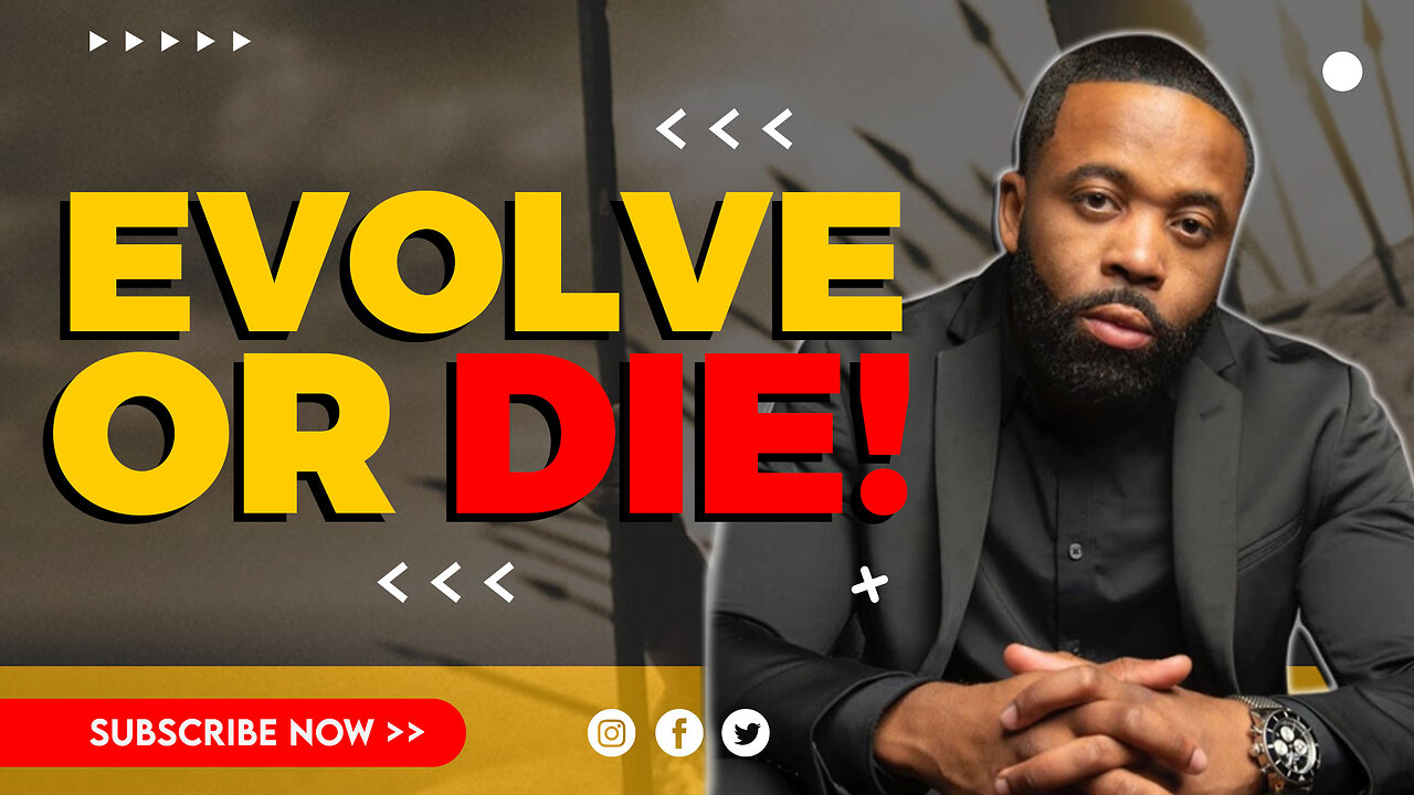 EVOLVE OR DIE (MR. WILL ROUNDTREE RESPONSE)