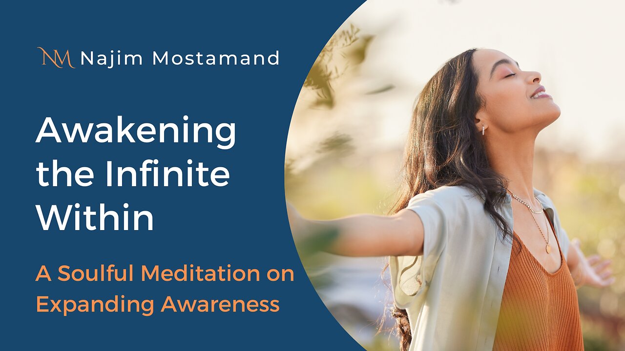 Awakening the Infinite Within: A Soulful Meditation on Expanding Awareness