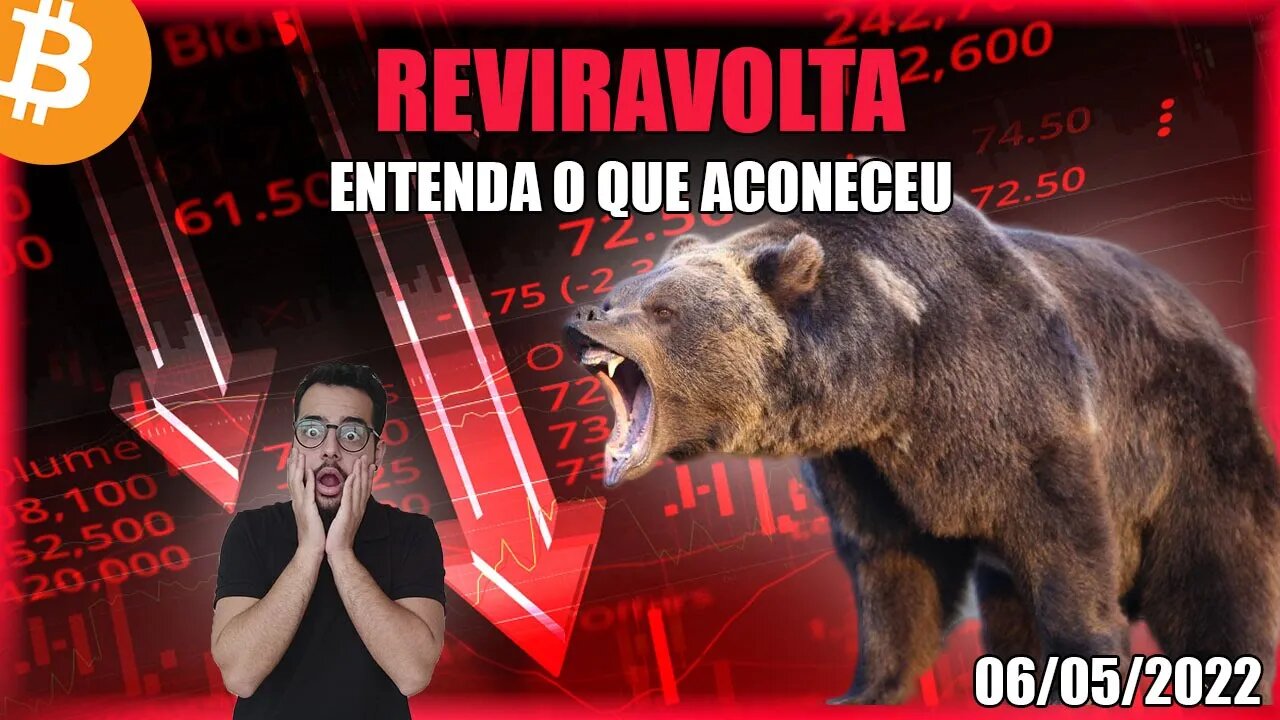 Reviravolta No Mercado! Entenda o que Aconteceu! Análise Bitcoin 06/05/2022