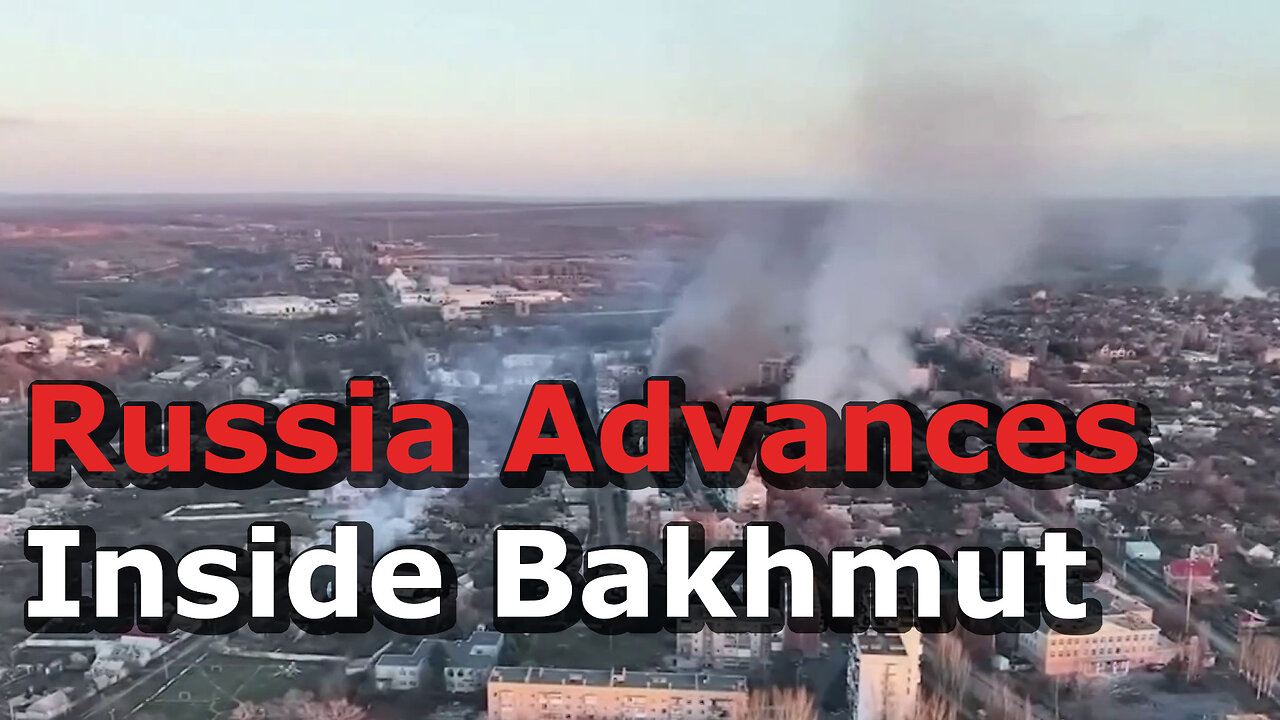 Russian Forces Advance In Bakhmut: Encirclement Is Growing Tighter
