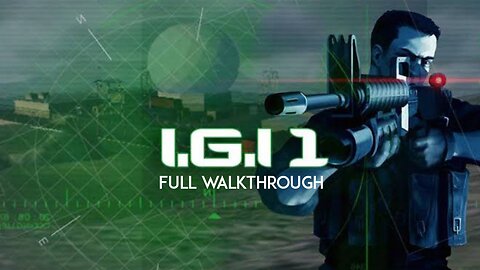 IGI 1 full Game Walkthrough