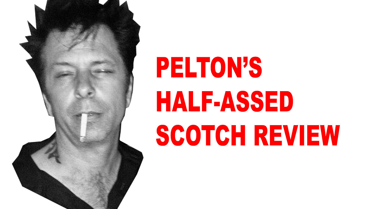 PELTON'S HALF-ASSED SCOTCH REVIEW - Season 4 Episode 1 - Tobermory 12